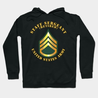 Army - Staff Sergeant - SSG - Retired Hoodie